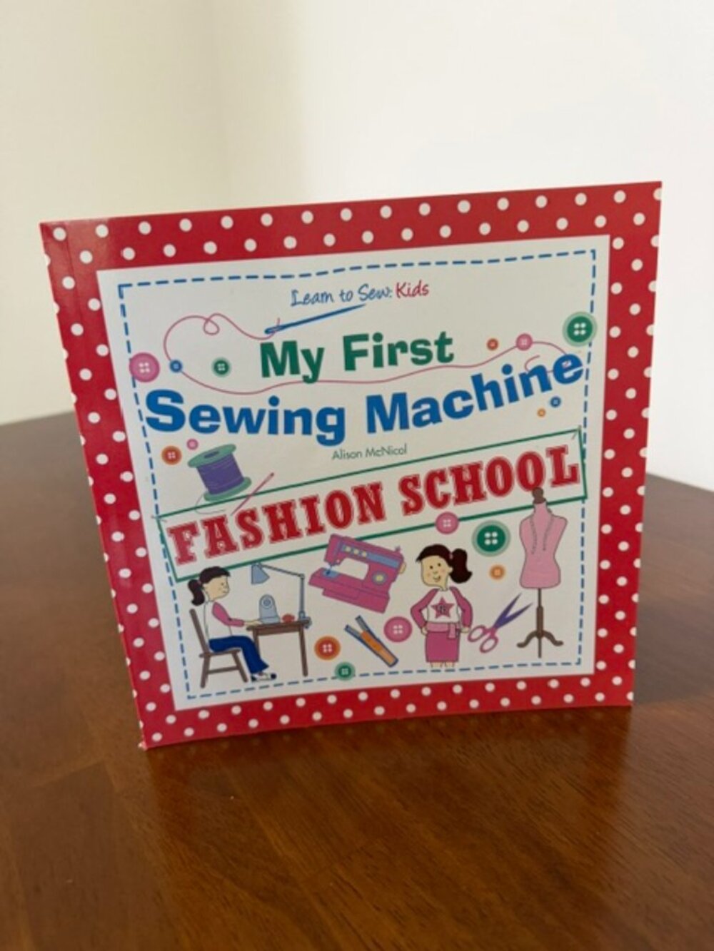 My First Sewing Machine Book by Alison McNicol Paperback
